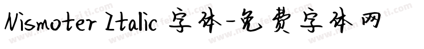 Nismoter Italic 字体字体转换